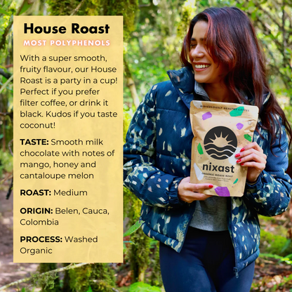 NIXAST ® Organic House Roast